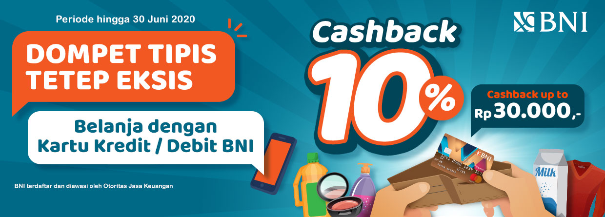  The image is an advertisement for a cashback promotion on BNI credit cards. The promotion offers 10% cashback on purchases made with BNI credit cards, up to a maximum of Rp30,000. The promotion is valid until June 30, 2020.